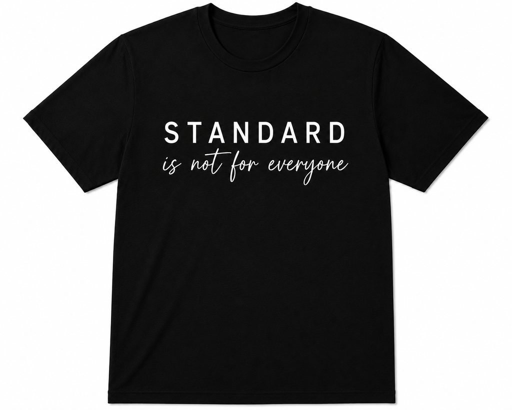 Not for Everyone Tee
